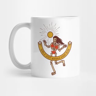 Girls just wanna have sun Mug